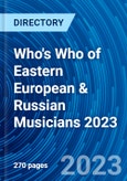 Who's Who of Eastern European & Russian Musicians 2023- Product Image