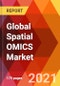 Global Spatial OMICS Market, By Sample Type, By End Use, By Technology, By Product, By Workflow, Estimation & Forecast, 2018 - 2028 - Product Thumbnail Image