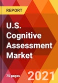 U.S. Cognitive Assessment Market, By Solution, By Application, By End-User, Estimation & Forecast, 2017 - 2027- Product Image