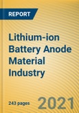 Global and China Lithium-ion Battery Anode Material Industry Report,2021-2026- Product Image