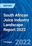 South African Juice Industry Landscape Report 2022- Product Image