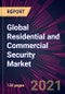 Global Residential and Commercial Security Market 2021-2025 - Product Thumbnail Image