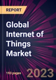 Global Internet of Things Market 2023-2027- Product Image