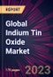 Global Indium Tin Oxide Market 2023-2027 - Product Thumbnail Image