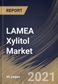 LAMEA Xylitol Market By Form (Powder and Liquid), By Application (chewing gum, confectionery, bakery & other foods, oral care, and others), By Country, Opportunity Analysis and Industry Forecast, 2021 - 2027- Product Image