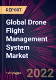 Global Drone Flight Management System Market 2022-2026- Product Image