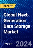 Global Next-Generation Data Storage Market (2023-2028) Competitive Analysis, Impact of Covid-19, Impact of Economic Slowdown & Impending Recession, Ansoff Analysis- Product Image
