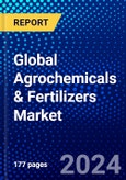 Global Agrochemicals & Fertilizers Market (2023-2028) Competitive Analysis, Impact of COVID-19, Impact of Economic Slowdown & Impending Recession, Ansoff Analysis- Product Image