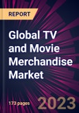 Global TV and Movie Merchandise Market 2023-2027- Product Image