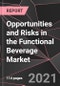 Opportunities and Risks in the Functional Beverage Market - Product Thumbnail Image