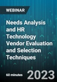 Needs Analysis and HR Technology Vendor Evaluation and Selection Techniques - Webinar (Recorded)- Product Image