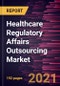 Healthcare Regulatory Affairs Outsourcing Market Forecast to 2028 - COVID-19 Impact and Global Analysis - Product Thumbnail Image