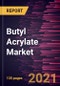 Butyl Acrylate Market Forecast to 2028 - COVID-19 Impact and Global Analysis - Product Thumbnail Image