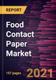 Food Contact Paper Market Forecast to 2028 - COVID-19 Impact and Global Analysis- Product Image