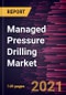 Managed Pressure Drilling Market Forecast to 2028 - COVID-19 Impact and Global Analysis - Product Thumbnail Image