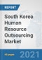 South Korea Human Resource Outsourcing Market: Prospects, Trends Analysis, Market Size and Forecasts up to 2027 - Product Thumbnail Image