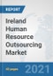 Ireland Human Resource Outsourcing Market: Prospects, Trends Analysis, Market Size and Forecasts up to 2027 - Product Thumbnail Image