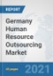 Germany Human Resource Outsourcing Market: Prospects, Trends Analysis, Market Size and Forecasts up to 2027 - Product Thumbnail Image