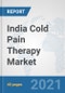 India Cold Pain Therapy Market: Prospects, Trends Analysis, Market Size and Forecasts up to 2027 - Product Thumbnail Image