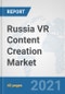 Russia VR Content Creation Market: Prospects, Trends Analysis, Market Size and Forecasts up to 2027 - Product Thumbnail Image