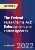 The Federal False Claims Act: Enforcement and Latest Updates - Webinar (Recorded)- Product Image