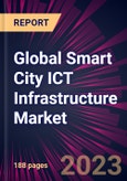 Global Smart City ICT Infrastructure Market 2023-2027- Product Image