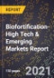 2022 Global Forecast for Biofortification (2023-2028 Outlook)-High Tech & Emerging Markets Report - Product Thumbnail Image