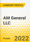 AM General LLC - Annual Strategy Dossier - 2022 - Strategic Focus, Key Strategies & Plans, SWOT, Trends & Growth Opportunities, Market Outlook- Product Image