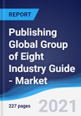Publishing Global Group of Eight (G8) Industry Guide - Market Summary, Competitive Analysis and Forecast, 2016-2025- Product Image