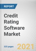 Credit Rating Software Market By Offering, Deployment Model, Enterprise Size, and End User: Global Opportunity Analysis and Industry Forecast, 2021-2030- Product Image