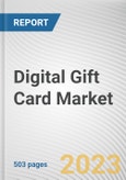 Digital Gift Card Market By Channel, By Transaction Type, By Card Type, By Application Area, By End Users: Global Opportunity Analysis and Industry Forecast, 2023-2032- Product Image