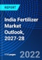 India Fertilizer Market Outlook, 2027-28 - Product Thumbnail Image