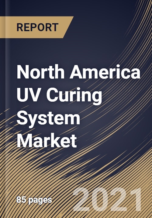 North America UV Curing System Market By Application, By Technology, By
