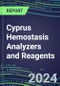 2024 Cyprus Hemostasis Analyzers and Reagents - Chromogenic, Immunodiagnostic, Molecular Coagulation Test Volume and Sales Segment Forecasts - Competitive Shares and Growth Strategies, Latest Technologies and Instrumentation Pipeline, Emerging Opportunities for Suppliers - Product Image