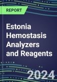 2024 Estonia Hemostasis Analyzers and Reagents - Chromogenic, Immunodiagnostic, Molecular Coagulation Test Volume and Sales Segment Forecasts - Competitive Shares and Growth Strategies, Latest Technologies and Instrumentation Pipeline, Emerging Opportunities for Suppliers- Product Image