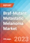 Braf-Mutant Metastatic Melanoma - Market Insight, Epidemiology and Market Forecast - 2032 - Product Image