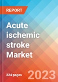 Acute ischemic stroke (AIS) - Market Insight, Epidemiology And Market Forecast - 2032- Product Image