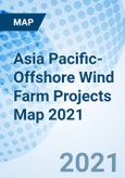 Asia Pacific- Offshore Wind Farm Projects Map 2021- Product Image