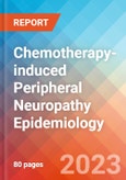 Chemotherapy-induced Peripheral Neuropathy - Epidemiology Forecast - 2032- Product Image