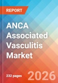 ANCA Associated Vasculitis - Market Insight, Epidemiology, and Market Forecast - 2036- Product Image