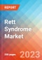 Rett Syndrome - Market Insight, Epidemiology and Market Forecast - 2032 - Product Thumbnail Image