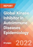 Global Kinase Inhibitor in Autoimmune Diseases - Epidemiology Forecast - 2032- Product Image
