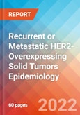 Recurrent or Metastatic HER2-Overexpressing Solid Tumors - Epidemiology Forecast - 2032- Product Image
