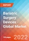 Bariatric Surgery Devices - Global Market Insights, Competitive Landscape and Market Forecast to 2027 - Product Thumbnail Image