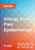 Allergy Sinus Pain - Epidemiology Forecast - 2032- Product Image