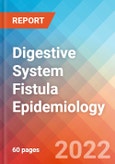 Digestive System Fistula - Epidemiology Forecast - 2032- Product Image