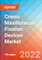 Cranio Maxillofacial Fixation (CMF) Devices - Market Insights, Competitive Landscape and Market Forecast-2027 - Product Thumbnail Image