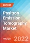 Positron Emission Tomography - Market Insights, Competitive Landscape and Market Forecast-2027 - Product Thumbnail Image