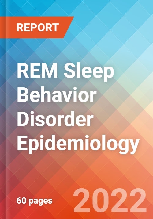 REM Sleep Behavior Disorder Epidemiology Forecast 2032