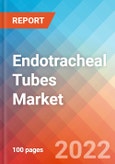 Endotracheal Tubes - Market Insights, Competitive Landscape and Market Forecast-2027- Product Image